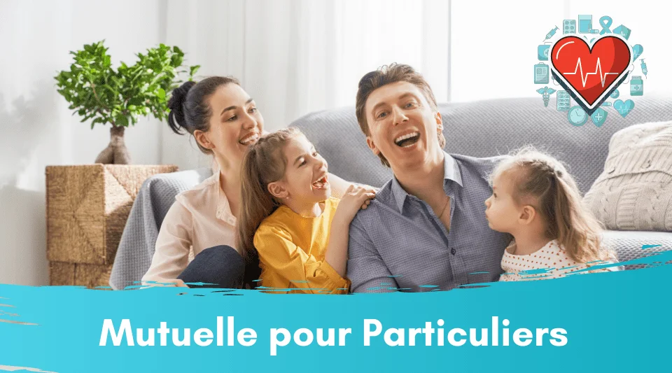 Une famille heureuse car la famille bénéficie d'une mutuelle pour particulier.